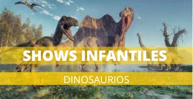 Shows infantiles Dinosaurios