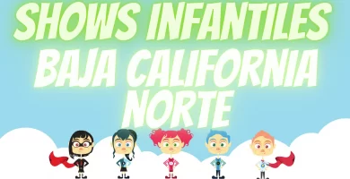 Shows Infantiles en Baja California Norte