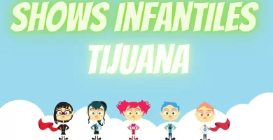 Shows infantiles en Tijuana